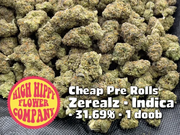Cheap Pre Rolls - Zerealz - Economy THCa - Indica Strain - 31.69% - 1 doob